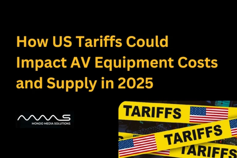How US Tariffs Could Impact AV Equipment Costs and Supply in 2025