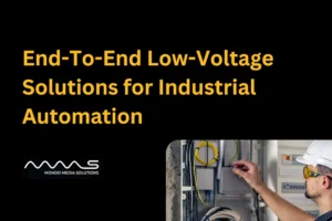 End-To-End Low-Voltage Solutions for Industrial Automation