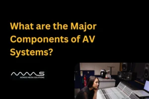 What are the major components of AV systems