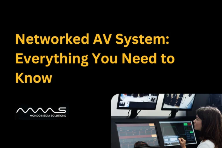 Networked AV System: Everything You Need to Know