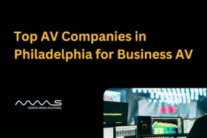 Top AV Companies in Philadelphia