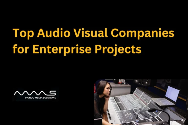 Top Audio Visual Companies for Enterprise Projects