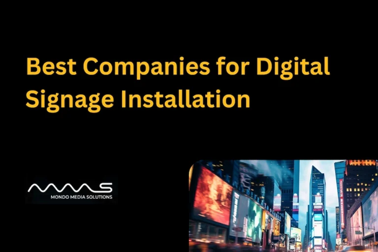 Best Companies for Digital Signage Installation