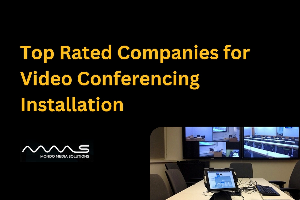 10 Top rated companies for video conferencing installation