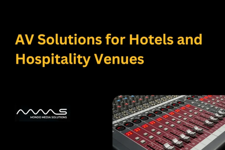 AV Solutions for Hotels and Hospitality Venues